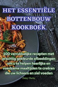 Het Essentiële Bottenbouw Kookboek