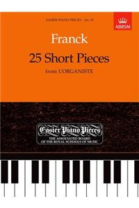25 Short Pieces from 'L'Organiste': Easier Piano Pieces 29 (Easier Piano Pieces (ABRSM))
