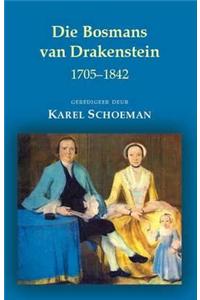 Die Bosmans Van Drakenstein: 1705-1842