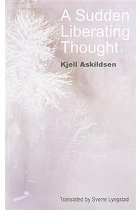 A Sudden Liberating Thought