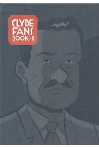 Clyde Fans: Book-1