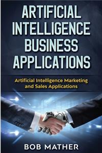 Artificial Intelligence Business Applications
