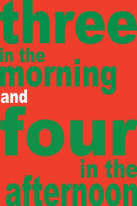 Three in the morning and four in the afternoon
