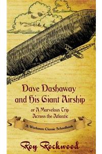 Dave Dashaway and His Giant Airship