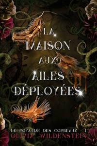 Maison aux ailes déployées