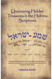 Uncovering Hidden Treasures In The Hebrew Scriptures