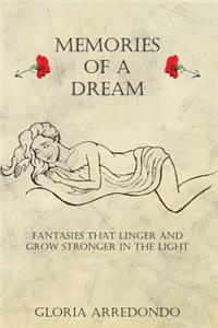Memories of a dream