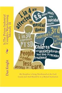 Is the Prison Industrial Complex Warehousing Mentally Ill