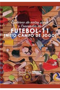 Caderno de notas para o Treinador de Futebol (Meio campo de jogo)