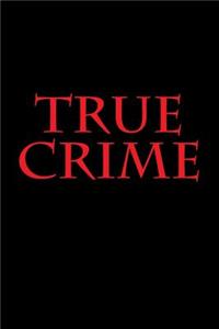 True Crime