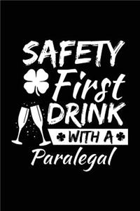 Safety First Drink With A Paralegal