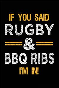 If You Said Rugby & BBQ Ribs I'm In