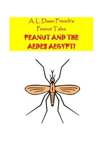 Peanut and the Aedes Aegypti