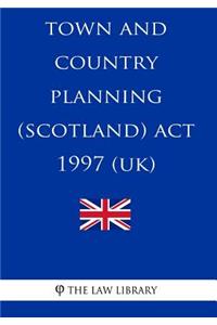 Town and Country Planning (Scotland) Act 1997