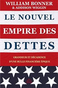 Le Nouvel Empire Des Dettes