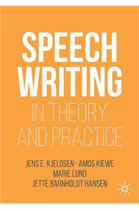 Speechwriting in Theory and Practice