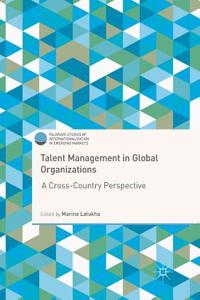 Talent Management in Global Organizations