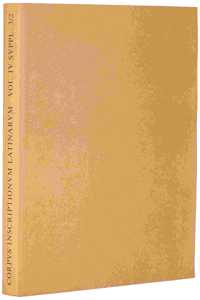 Corpus Inscriptionum Latinarum. Vol IV: Inscriptiones Parietariae Pompeianae Herculanenses Stabianae. Suppl: Inscriptionum Parietariarum Pompeianarum Supplementum. Pars III: Inscriptiones Pompeianae Herculanenses Parietariae Et Vasorum Fictilium. 2