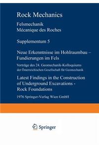 Neue Erkenntnisse Im Hohlraumbau -- Fundierungen Im Fels / Latest Findings in the Construction of Underground Excavations -- Rock Foundations