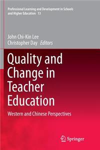 Quality and Change in Teacher Education