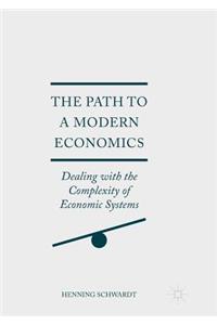 Path to a Modern Economics