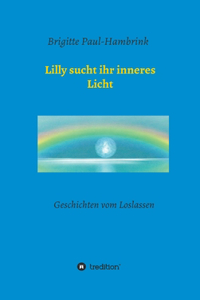 Lilly sucht ihr inneres Licht