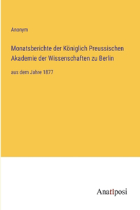 Monatsberichte der Königlich Preussischen Akademie der Wissenschaften zu Berlin