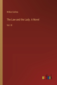 Law and the Lady. A Novel