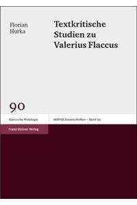 Textkritische Studien Zu Valerius Flaccus