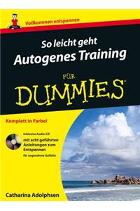 So leicht geht Autogenes Training fuer Dummies