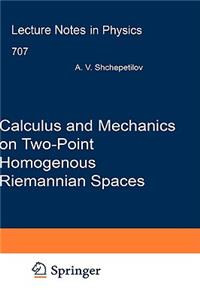 Calculus and Mechanics on Two-Point Homogenous Riemannian Spaces