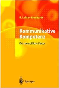 Kommunikative Kompetenz: Der Weg Zum Innovativen Unternehmen
