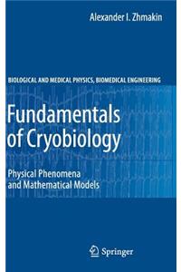 Fundamentals of Cryobiology