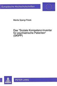 Das «Soziale Kompetenz-Inventar fuer psychiatrische Patienten» (SKIPP)