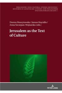 Jerusalem as the Text of Culture