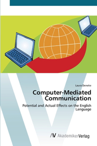 Computer-Mediated Communication