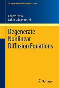 Degenerate Nonlinear Diffusion Equations