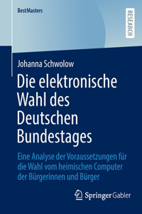 Die Elektronische Wahl Des Deutschen Bundestages