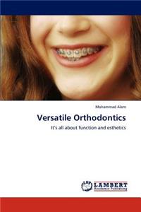 Versatile Orthodontics