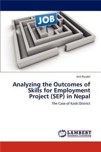 Analyzing the Outcomes of Skills for Employment Project (Sep) in Nepal