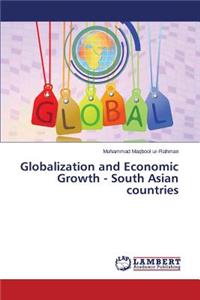 Globalization and Economic Growth - South Asian countries