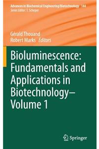 Bioluminescence: Fundamentals and Applications in Biotechnology - Volume 1