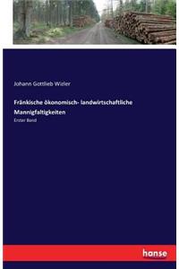 Fränkische ökonomisch- landwirtschaftliche Mannigfaltigkeiten