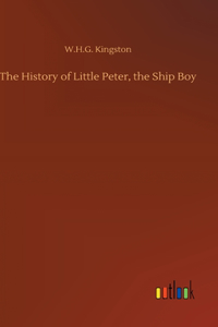 The History of Little Peter, the Ship Boy