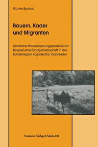 Bauern, Kader Und Migranten