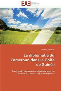 La Diplomatie Du Cameroun Dans Le Golfe de Guinée
