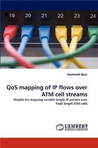 QoS mapping of IP flows over ATM cell streams