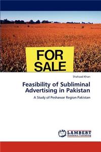 Feasibility of Subliminal Advertising in Pakistan