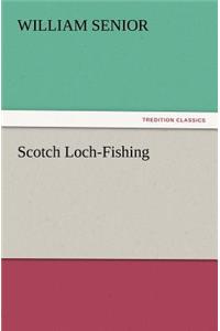 Scotch Loch-Fishing
