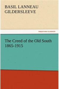 Creed of the Old South 1865-1915